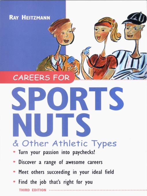Title details for Careers for Sports Nuts & Other Athletic Types by Wm. Ray Heitzmann - Available